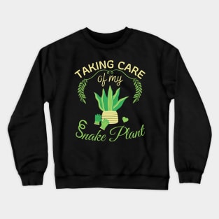 Snake Plant - Mother in Law's tongue for Gardening Enthusiast Crewneck Sweatshirt